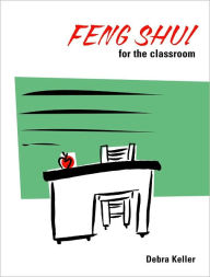 Feng Shui for the Classroom