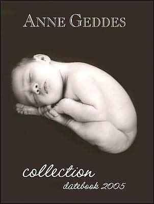 2005 Desk Calendar Anne Geddes Pure