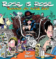 Title: Rose is Rose: Running on Alter Ego, Author: Pat Brady