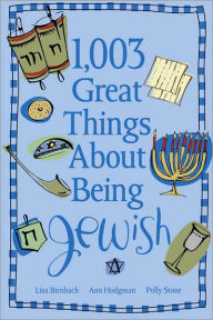 Title: 1,003 Great Things About Being Jewish, Author: Lisa Birnbach