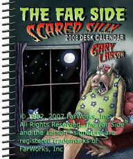 The Far Side ® Scared Silly: 2008 Desk Calendar