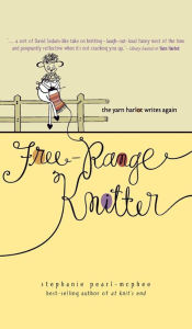 Free-Range Knitter: The Yarn Harlot Writes Again