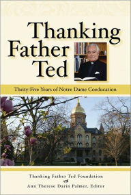 Thanking Father Ted: Thirty-Five Years of Notre Dame Coeducation