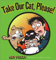 Take Our Cat, Please!