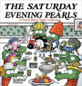 The Saturday Evening Pearls: A Pearls Before Swine Collection