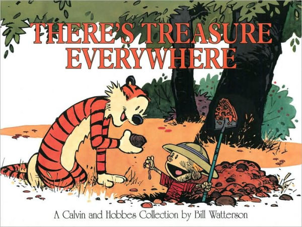 There's Treasure Everywhere: A Calvin and Hobbes Collection