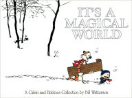 Title: It's a Magical World: A Calvin and Hobbes Collection, Author: Bill Watterson