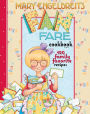 Mary Engelbreit's Fan Fare Cookbook: 120 Family Favorite Recipes