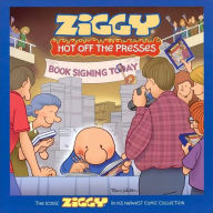 Ziggy Hot Off the Presses: A Cartoon Collection