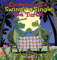Confessions of a Swinging Single Sea Turtle: The Fourteenth Sherman's Lagoon Collection