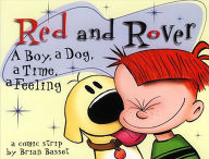 Title: Red and Rover: A Comic Strip, Author: Brian Basset