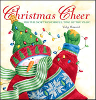 Title: Christmas Cheer: For the Most Wonderful Time of the Year, Author: Vicky Howard