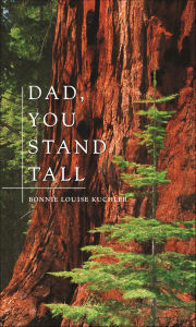 Title: Dad, You Stand Tall, Author: Bonnie Louise Kuchler