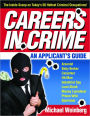 Careers in Crime: An Applicant's Guide