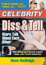 Celebrity Diss and Tell: Stars Talk About Each Other
