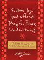 75 Simple Ways to Celebrate the Holidays: Scatter Joy, Lend a Hand, Pray for Peace, Understand