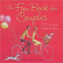 The Fun Book for Couples: 102 Ways to Celebrate Love
