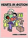 Title: Hearts in Motion: Family Home Daycare Specialty Services, Author: Latissa A. Robinson