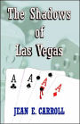 The Shadows of Las Vegas