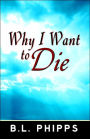 Why I Want to Die