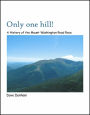 Only One Hill!: History of the Mt. Washington Road Race