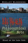 Murder on a Philosophical Note: Blood on the Lake Path