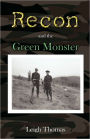 Recon and the Green Monster