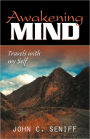 Awakening Mind: Travels With Myself