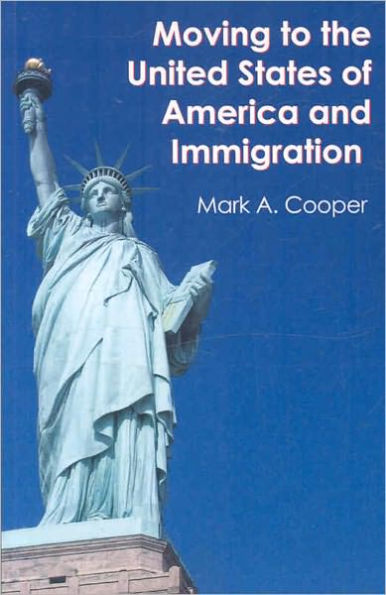 Moving to the United States of America and Immigration