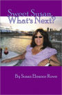 Sweet Susan, What's Next?