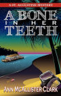 A Bone In Her Teeth