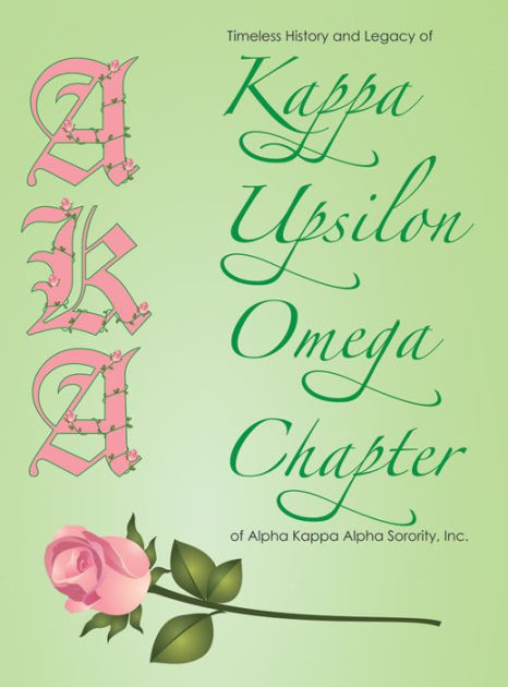 The Timeless History And Legacy Of Kappa Upsilon Omega Chapter Of Alpha ...