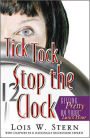 Tick Tock, Stop The Clock