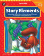 Story Elements: Learning about the Components of Stories to Deepen Comprehension