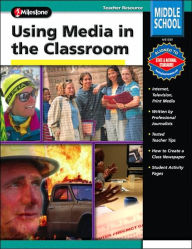 Using Media in the Classroom, Middle School