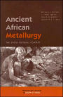 Ancient African Metallurgy: The Sociocultural Context