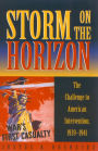 Storm on the Horizon: The Challenge to American Intervention, 1939-1941