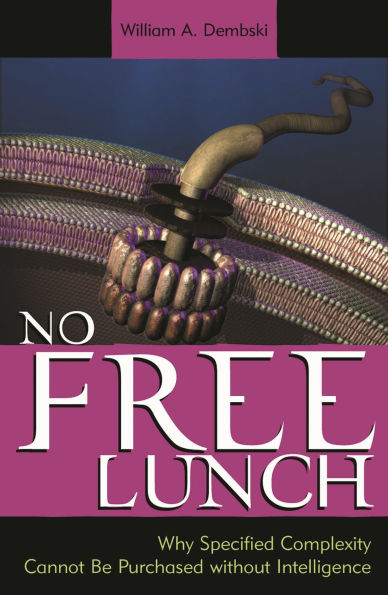 No Free Lunch: Why Specified Complexity Cannot Be Purchased without Intelligence