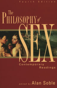 Philosophy of Sex: Contemporary Readings / Edition 4
