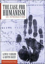 The Case for Humanism: An Introduction