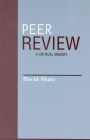 Peer Review: A Critical Inquiry