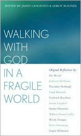 Title: Walking With God in a Fragile World, Author: James R. Langford