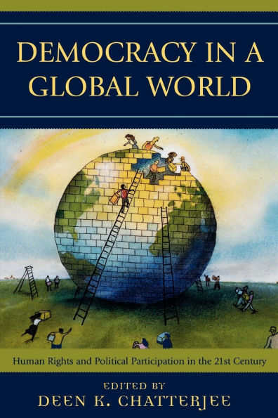 Democracy in a Global World: Human Rights and Political Participation in the 21st Century
