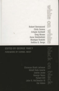 Title: White on White/Black on Black, Author: George Yancy