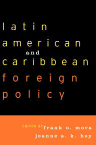 Title: Latin American and Caribbean Foreign Policy, Author: JoAnn Fagot Aviel