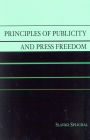 Principles of Publicity and Press Freedom / Edition 1