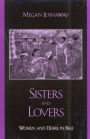 Sisters and Lovers: Women and Desire in Bali / Edition 336