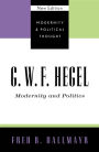 G.W.F. Hegel: Modernity and Politics / Edition 296