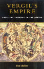 Vergil's Empire: Political Thought in the Aeneid / Edition 368