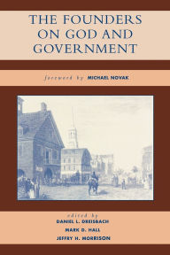 Title: The Founders on God and Government, Author: Michael Novak